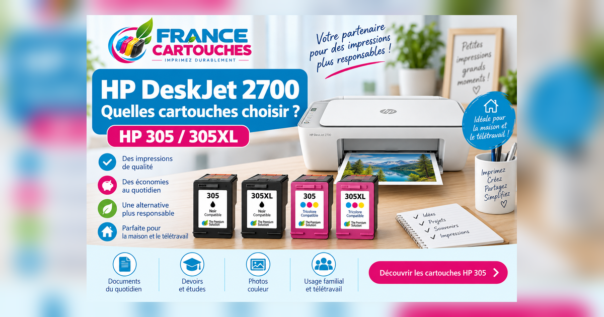 HP DeskJet 2700 : quelles cartouches 305 choisir ?